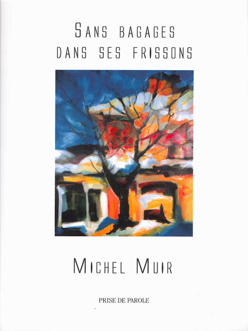 Title details for Sans bagages dans ses frissons by Michel Muir - Available